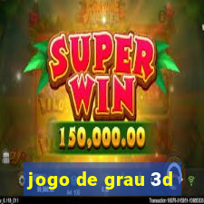 jogo de grau 3d